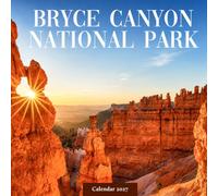 Bryce Canyon National Park Calendar 2027: Desert Hoodoos and Canyon Landscapes
