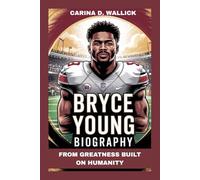 Bryce Young: FROM GREATNESS BUILT ON HUMANITY