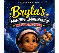 Bryla's Amazing Imagination: The Solar Eclipse: The Solar Esclipse: The Solar Eclipse