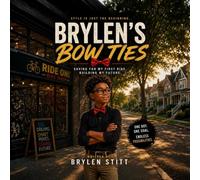 Brylen's Bow Ties: Saving for My First Bike. Building My Future.
