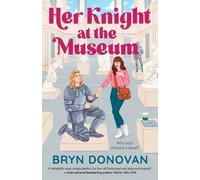 Bryn Donovan Her Knight at the Museum (Tapa blanda)