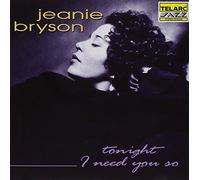 Bryson Jeanie - Tonight I Need You So