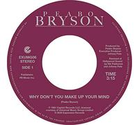 Peabo Bryson - Why Don't You Make Up Your Mind / Paradise (7") [Vinilo]