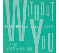 Bryson, Peabo Without You 7" Elektra EKR66 EX/EX 1987 picture sleeve, a-side with Regina Belle