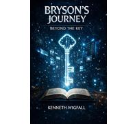 Bryson's journey: Beyond the key