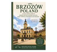 Brzozów, Poland: A Local Travel Guide to Hidden South-Eastern Poland, Quiet Towns & the Bieszczady Region
