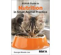 BSAVA Guide to Nutrition (BSAVA British Small Animal Veterinary Association)