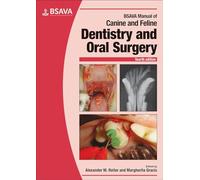 BSAVA Manual of Canine and Feline Dentistry and Oral Surgery (BSAVA British Small Animal Veterinary Association)