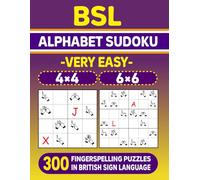 BSL Alphabet Sudoku (Very Easy) - 300 Fingerspelling Puzzles in British Sign Language