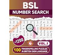 BSL Number Search - 100 Fingerspelling Puzzles in British Sign Language -Vol.1-