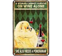 Btbaspa Letrero de lata divertido con texto en inglés "A Woman Cannot Survive On Wine Alone She Also Needs A Pomeranian Dog" - Cafe Bar Home Wall Art Decor Retro Metal Tin Sign 8 x 12 pulgadas