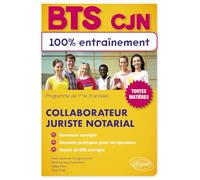 BTS Collaborateur juriste notarial: Programmes de 1re et 2e années (BTS 100% Entraînement)
