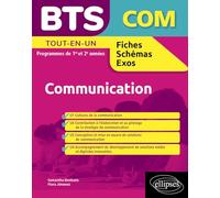 BTS Communication: Programmes de 1re et 2e années (BTS Fiches, schémas et exos)