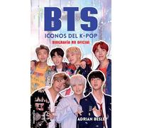 BTS. Iconos del K-pop: Biografía no oficial (Roca Infantil y Juvenil)