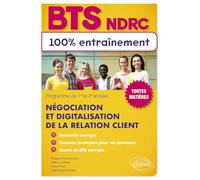 BTS NDRC: Négociation et digitalisation de la relation client (BTS 100% Entraînement)