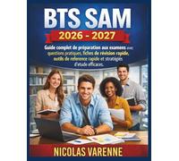 BTS SAM 2026 - 2027: Guide complet de préparation aux examens avec questions pratiques, fiches de révision rapide, outils de référence rapide et stratégies d'étude ef icaces.
