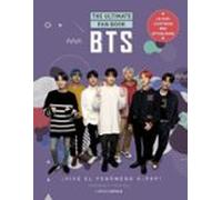BTS. THE ULTIMATE FAN BOOK: ¡Vive el fenómeno k-pop! Independiente y no oficial (Música)