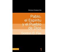 BTV # 01: Pablo, el Espíritu y el pueblo de Dios (Biblioteca Teologica Vida)