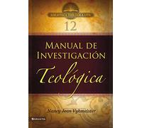 BTV # 12: Manual de investigación teológica | Softcover | Quality Research Papers (Biblioteca Teologica Vida)