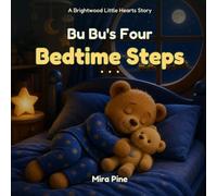 Bu Bu's Four Bedtime Steps (Brightwood Little Hearts)