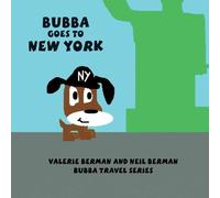 Bubba Goes to New York: Bubba Travel Series