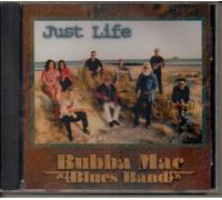 Bubba Mac Blues Band - Just Life