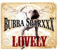 Bubba Sparxxx - Lovely [Vinilo]