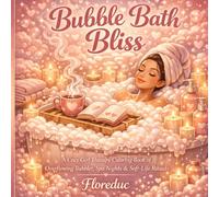 Bubble Bath Bliss: A Bold & Easy Coloring Book for a Cozy Soft Life (Morning Skincare Routines)