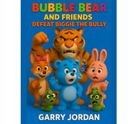 BUBBLE BEAR AND FRIENDS DEFEAT BIGGIE THE BULLY