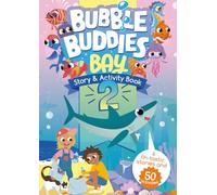 Bubble Buddies Bay Story & Activity Book II: Be part of the solution, not the pollution!
