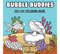 BUBBLE BUDDIES: Sea Life Coloring Book
