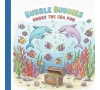 Bubble Buddies: Under the sea fun