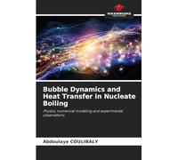 Bubble Dynamics and Heat Transfer in Nucleate Boiling: Physics, numerical modeling and experimental observations
