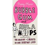 Bubble Gum And Hula Hoops (ebook)