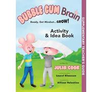 Bubble Gum Brain Activity and Idea Book: Ready, Get Mindset...Grow!