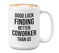 Bubble Hugs Coworker - Taza de café de 425.2 g, color blanco, con texto en inglés "Finding Better Coworkers Than Us", jubilación, agradecimiento, compañero de trabajo, amistad, adiós, traidor, dejar