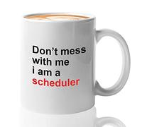 Bubble Hugs Scheduler - Taza de café con texto en inglés "DonÆt Mess With - Para la ocupación del secretario administrativo, lista divertida, 325 ml, color blanco