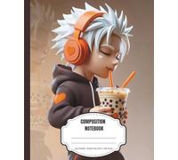 Bubble Tea Anime Boy Composition Notebook Wide Ruled: Cute Aesthetic Lined Paper Journal for Teens, Boys & Students