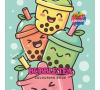 BUBBLE TEA Colouring Book: Escape with Colours into the happy world of bubble teas. 50 stress relief designs to paint your emotions. | For adults and teens. | 8.5x8.5 inches