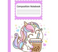 Bubble Tea Unicorn Composition Notebook - Cute Kawaii Journal for School, Writing, and Notes