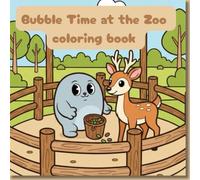 Bubble Time at the Zoo coloring book: 50 cute bold and easy characters for coloring.Funny and relaxing for children , Teens , adults hobby. (Kawii & cute cozy doodle)