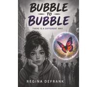 Bubble To Bubble: There Is a Different Way