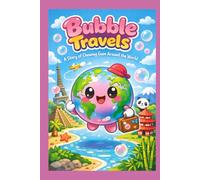 Bubble Travels: A Story of Chewing Gum Around the World