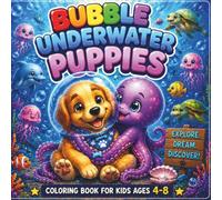 Bubble Underwater Puppies: Super Cute Underwater Puppy Adventures • Easy Coloring Book for Boys & Girls Ages 4-8 • Dolphins, Octopus, Turtles, Treasure Hunts & Ocean Friends (CozyDoodle Studio Kids™)