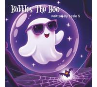 Bubbles the Boo: The Ghost Who Glowed a Different Color