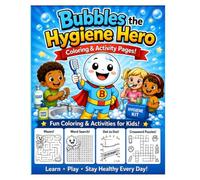 Bubbles The Hygiene Hero: Coloring And Activity Pages (Bubbles The Hygiene Super Hero Health Habits A-Z : Clean Habits everyday Keeps the Germs Away)