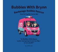Bubbles With Brynn: Backstage Bubble Rescue (Adventures of Bubbles With Brynn)