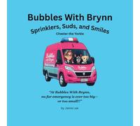Bubbles With Brynn: Sprinklers, Suds, and Smiles (Adventures of Bubbles With Brynn)