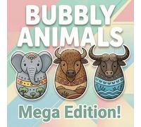 Bubbly animals: 70 Wild Friends to Color and Cut Out (Bubbly World. Simple shapes, big smiles, and endless cutting fun!)