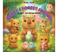 BUBBY AND FOREST FRIENDS: Sweet Coloring Book